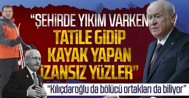 Son dakika: MHP lideri Devlet Bahçeli’den Kılıçdaroğlu ve İmamoğlu’na çok sert sözler
