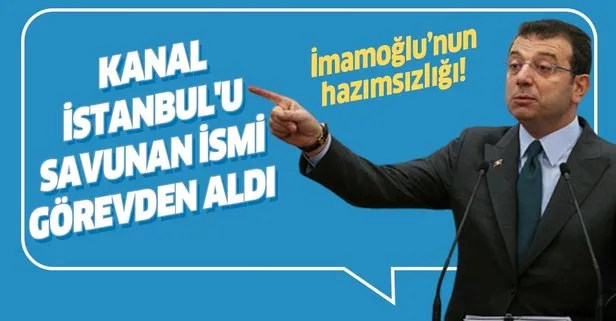İmamoğlu’dan bir skandal daha! Kanal İstanbul için olumlu rapor veren Fuat Alarçin’i görevden aldı