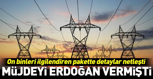 Elektrik destek paketinde detaylar belli oldu