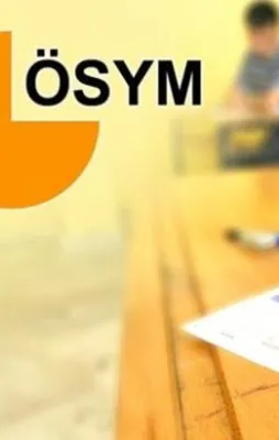 ÖSYM'den yarın için uyarı