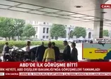 ABD ile kritik görüşme bitti