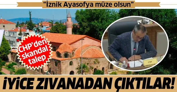 CHP’li Osman Ayradilli’den skandal talep: İznik Ayasofya müze olsun