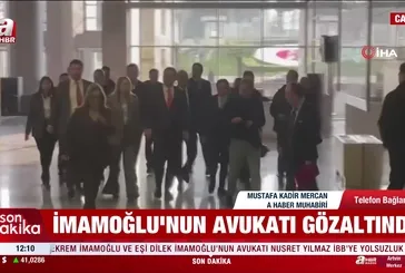 Ekrem İmamoğlu'nun avukatı gözaltına alındı
