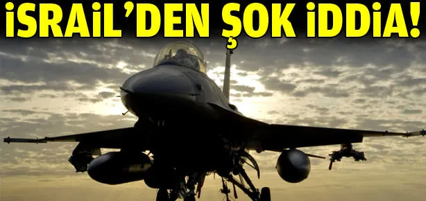İsrail’den şok iddia!