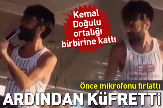 Kemal Doğulu ortalığı birbirine kattı