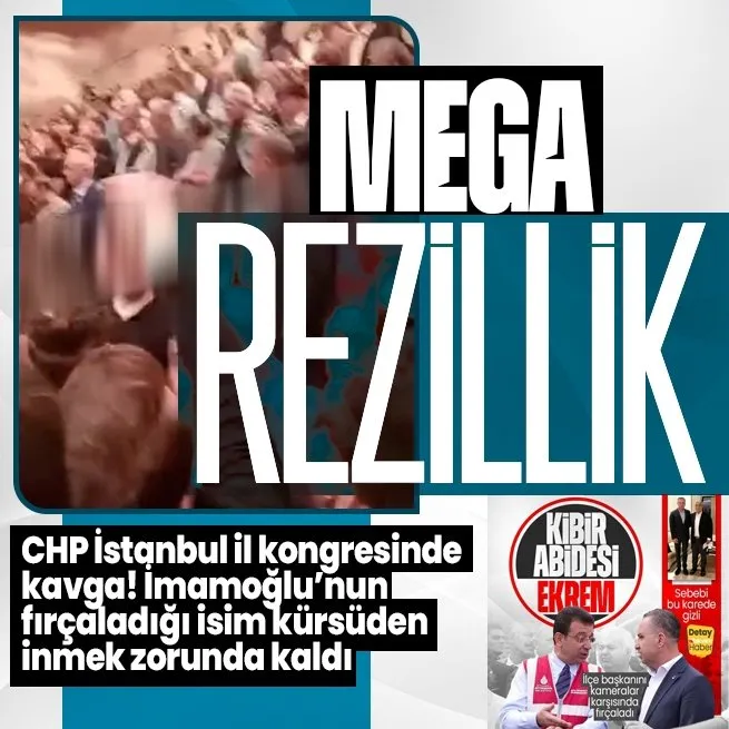 CHP İstanbul il kongresinde kavga! Ekrem İmamoğlunun kameralar karşısında fırçaladığı Sultangazi İlçe Başkanı Kemal Avseren kürsüden inmek zorunda kaldı