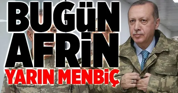 Bugün Afrin, yarın Menbiç