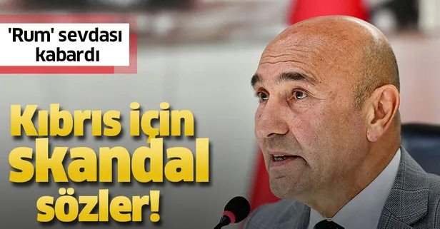 CHP'li Tunç Soyer'in 'Rum' sevdası kabardı! Kıbrıs için skandal sözler