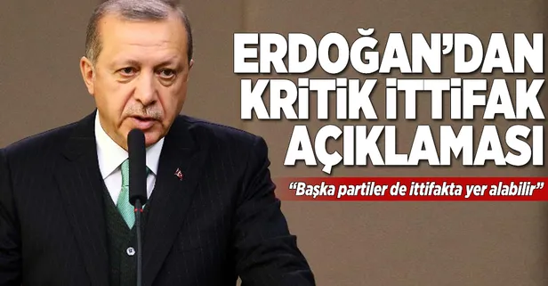 Erdoğan'dan kritik seçim ittifakı açıklaması
