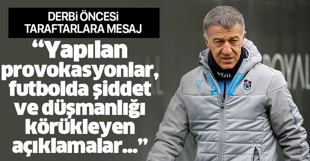 Trabzonspor Başkanı Ahmet Ağaoğlu’ndan Fenerbahçe derbisi öncesi taraftarlara mesaj