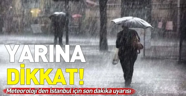 Meteoroloji’den İstanbul için son dakika uyarısı! Yarına dikkat! 22 Ocak 2019 Salı hava durumu