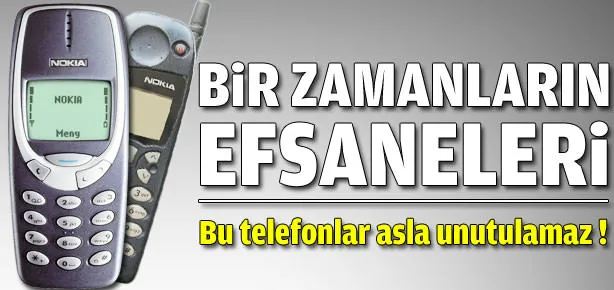 Nokia ve efsaneleşen telefonları
