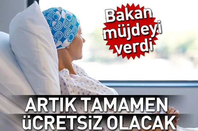Kanser hastalarının tedavisi ücretsiz oldu