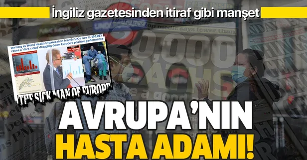 İngiliz basınından itiraf gibi yazı! Daily Maily gazetesi: Avrupa'nın hasta adamı!