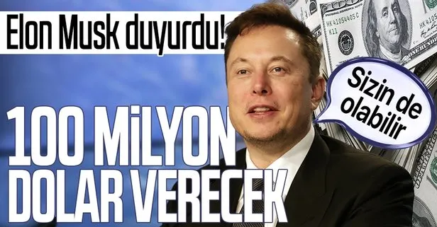 Tesla ve Spacex’in sahibi ve CEO’su Elon Musk duyurdu: Kazanana 100 milyon dolar!