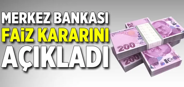 Piyasaların beklediği karar açıklandı