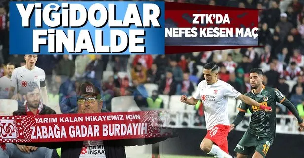 Sivasspor, Alanya engelini aşarak Ziraat Türkiye Kupası finaline adını yazdırdı