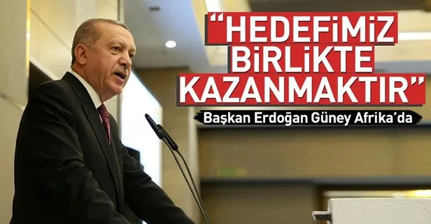 Son dakika... Erdoğan: Afrika ile birlikte kazanmak istiyoruz
