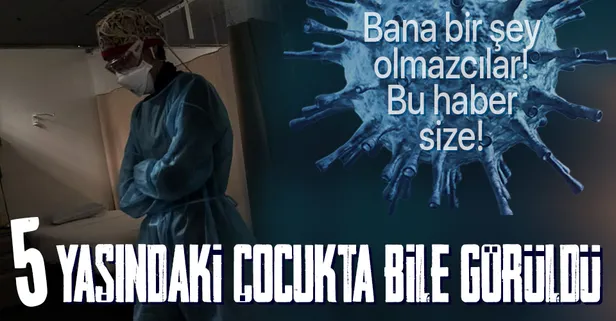 Koronavirüs mutasyonu ile ilgili şoke eden açıklama! 5 yaşındaki çocukta bile görüldü!