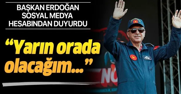 Başkan Erdoğan duyurdu! Yarın...