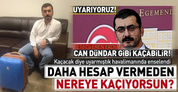 Eren Erdem'in yurt dışına çıkışına izin verilmedi