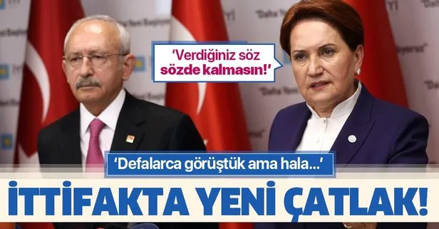 İYİ Parti-CHP ittifakında yeni çatlak! ’Defalarca görüştük ama...’