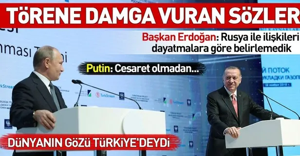 Başkan Erdoğan ve Putin’den TürkAkımı Açılış Töreni’nde önemli açıklamalar