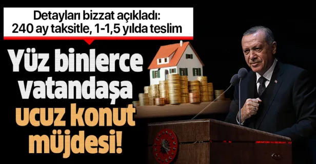 Son dakika: Başkan Erdoğan 100 bin sosyal konut projesinin detaylarını açıkladı