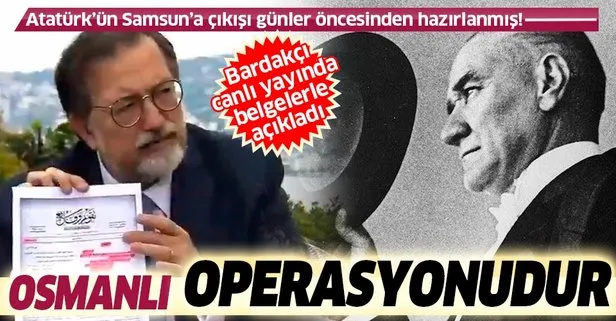 Murat Bardakçı canlı yayında açıkladı: Atatürk’ün Samsun’a çıkışı Osmanlı Devleti’nin talimatıyla olmuştur