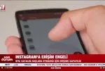 Instagram’a erişim engeli getirildi!