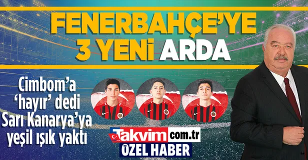 Fenerbahçe'ye 3 yeni Arda! Başkan Akdaş, Aslan’a ‘hayır’ dedi... Fener’e yeşil ışık yaktı!