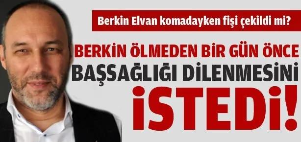 Berkin komada iken fişi çekildi mi?