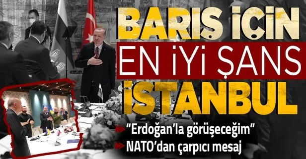 Avrupa’da barış için en iyi şans İstanbul