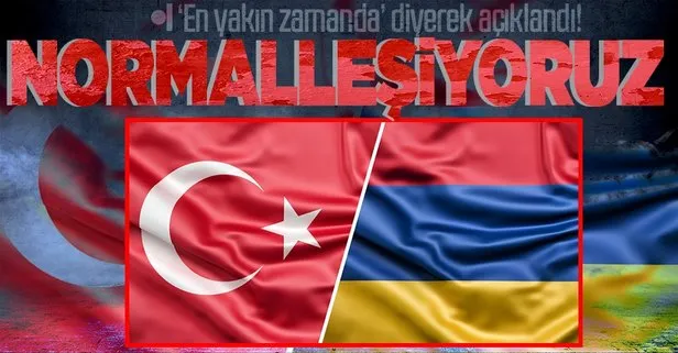 Ermenistan ile normalleşme! Mutabakata varıldı
