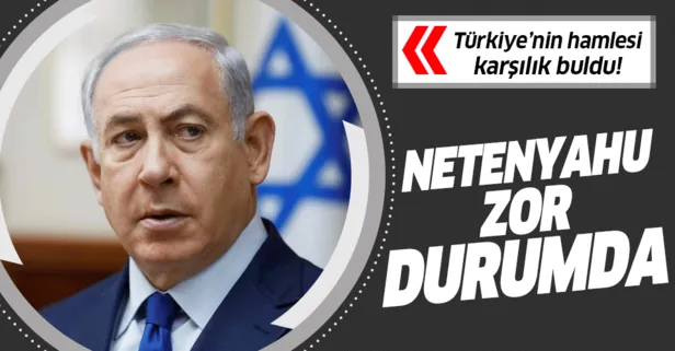 Türkiye'nin hamlesi karşılık buldu! Netenyahu...