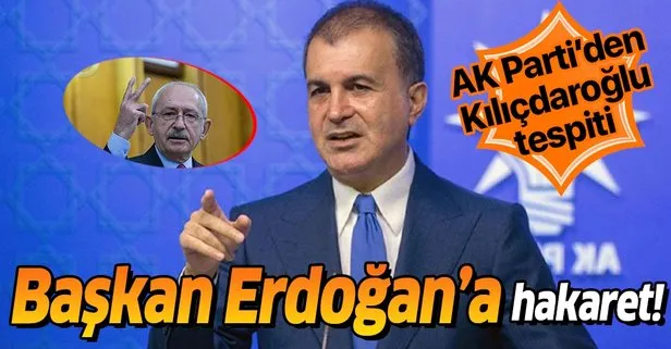 Son dakika: AK Parti Sözcüsü Ömer Çelik Başkan Erdoğan’a güvenlik sorunu diyen CHP Lideri Kemal Kılıçdaroğlu hakkında önemli bir tespitte bulundu