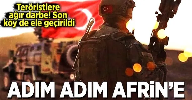 Afrin’in güneydoğusudaki son köy de ele geçirildi