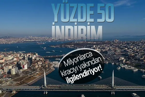 Son dakika: Milyonlarca kiracıyı yakından ilgilendiriyor! Kirada yüzde 50 indirim...-1