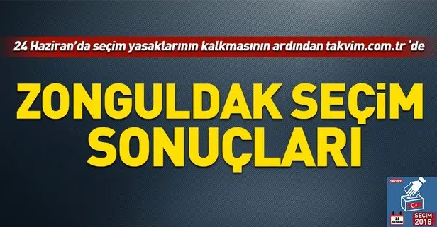 Zonguldak seçim sonuçları! 2018 Zonguldak  seçim sonuçları... 24 Haziran 2018 Zonguldak  seçim sonuçları ve oy oranları...