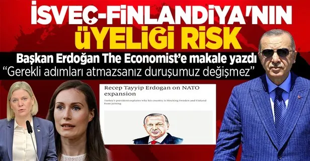 Son dakika: Başkan Erdoğan, İngiltere merkezli The Economist’e makale yazdı: İsveç-Finlandiya’nın üyelik kabulü risk