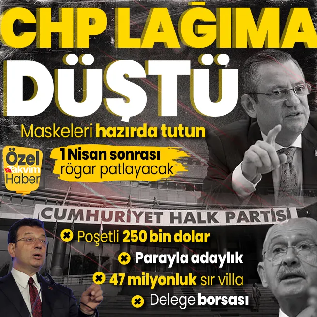 CHPden kötü kokular yükseliyor! 1 Nisan sonrası lağım patlayacak: Parayla adaylık, poşetli 250 bin dolar, 47 milyonluk villa, delege borsası...