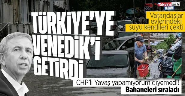 Ankara’yı sel vurdu! CHP’li belediye görevini yapmayınca iş başa düştü