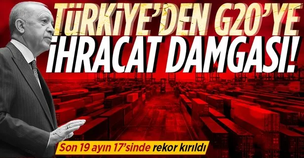 Türkiye’den G20’ye ihracat damgası! Son 19 ayın 17’sinde rekor kırıldı