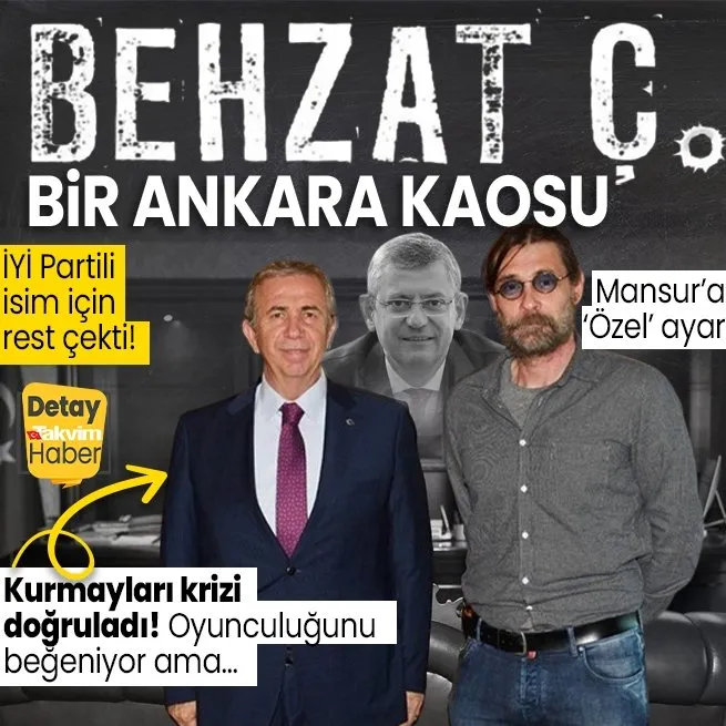 Behzat Ç. bir Ankara kaosu! CHP’de istenmeyen adam Mansur Yavaş… Erdal Beşikçioğlu’nun adaylığı ortalığı karıştırdı!