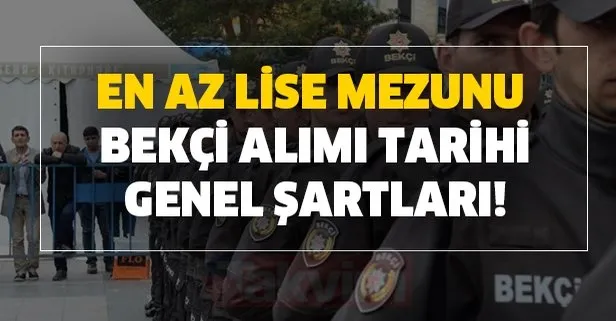 Bekci Alimi Olacak Mi Bekci Alimi Sartlari Ve Basvuru Tarihi Takvim
