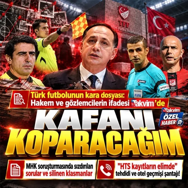 Türk futbolunun kara kutusu açıldı: Tanık hakemlerin ifadeleri Takvimde! Usulsüz tasfiyeler, tehdit, şantaj iddiaları...