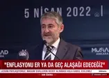 Hazine ve Maliye Bakanı Nureddin Nebati'den enflasyon mesajı! "Er ya da geç..."