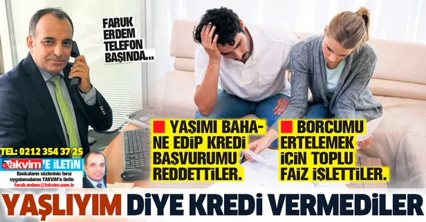 Özel bankalar yaşını bahane ederek müşterilere kredi vermiyor!