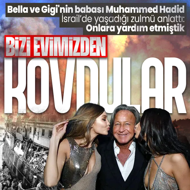 Bella ve Giginin babası Muhammed Hadid İsrailin yaşattığı zulmü anlattı: Bizi evimize almadılar