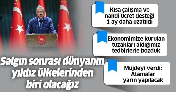 Başkan Erdoğan kabine sonrası salgına karşı yeni tedbirleri açıkladı: 1 ay daha kısa çalışma ödeneği